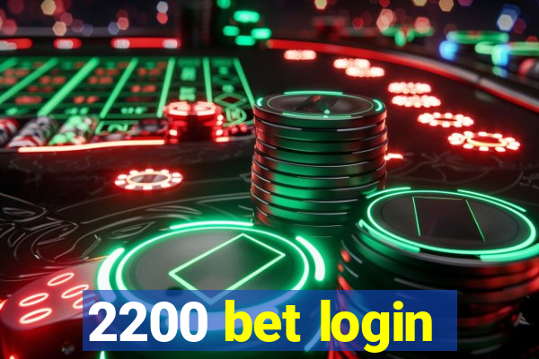 2200 bet login